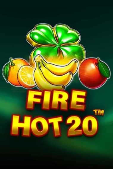 Fire Hot 20